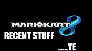 mariokart8 recent activities