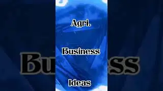 Agri Business Ideas  