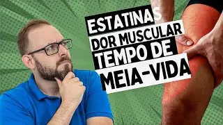 ESTATINAS, DOR MUSCULAR, TOMAR ÀNOITE? | Farmacologia Fácil | Prof. Dr. José Afonso