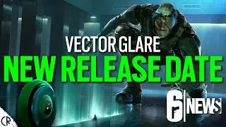 New Release Date! Vector Glare - Tom Clancy's Rainbow Six Siege