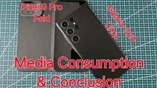 Google Pixel 9 Pro Fold Media Consumption Impressions & Conclusion