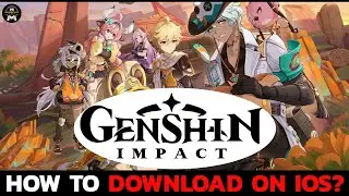 Download Genshin Impact: How to Install Genshin Impact on Your Mobile Device?