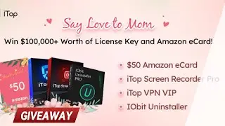 🔥Win Big with iTop VPN Giveaway 2024 #itopmothersday #itopvpn #itopscreenrecorder