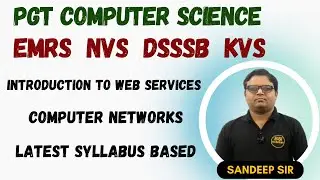 Introduction to Web Services | Computer Networks | PGT Computer Science | EMRS / NVS / KVS / DSSSB