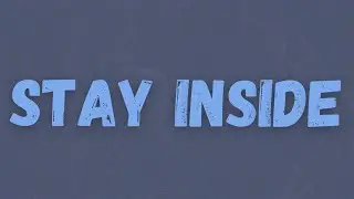 Digga D - Stay Inside (Lyrics)