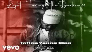 Teflon Young King - Got To Be | Official Audio
