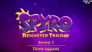 Spyro Reignited Trilogy - Town Square (Fanmade)