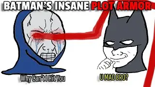 Batman's Insane Plot Armor
