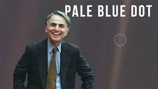 Знаменитая речь Карла Сагана про Землю. Бледно-голубая точка/Pale Blue Dot. Rus sub.