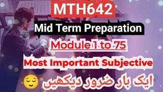 MTH642 Mid term subjective 2023 | Most Important Questions | Mid Term 