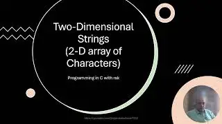 Programming in C | Two Dimensional Strings with examples, Initializing and accessing 2-D strings