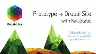 Prototype to Drupal Site: a design-first approach to building modern Drupal websites