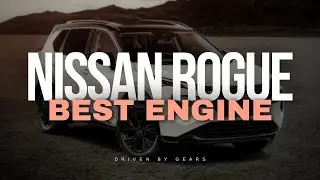 This Is The Best Nissan Rogue Engine