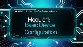 🌐 Basic Device Configuration – Part 1