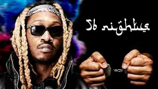 The Forgotten Story Behind Future's 56 Nights (in prison)