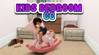 KIDS AND TODDLER BEDROOM CC SHOWCASE  *Links Included!*  | The Sims 4