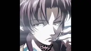 Revy is mewing (Black Lagoon Edit) 