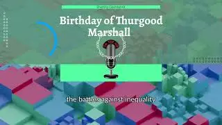 Birthday of Thurgood Marshall