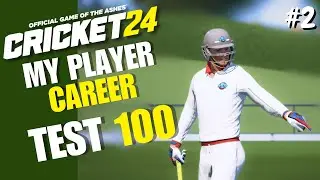 FIRST TEST 100 😍 CRICKET 24 MY PLAYER CAREER MODE HINDI # 2