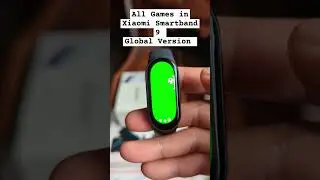 All Games on Xiaomi Smartband 9 Global Version #xiaomi #xiaomismartband9