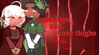 [ You're hips your thighs :P ] [ SirenCall ] [ OCs ]