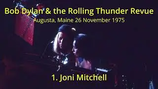 Rolling Thunder Revue #1, Augusta ME (Joni Mitchell)