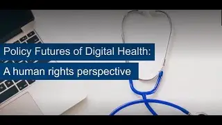 Webinar Roundtable: Digital Health and Human Rights