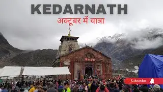 Kedarnath Yatra 2023 || Darshan October || Most Popular Pilgrimage  Kedarnath Yatra Cost 