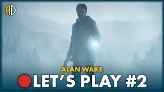 ALAN WAKE REMASTERED - 🔴 Let's Play #2