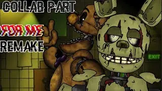 [DC2/FNaF/COLLAB PART]Collab part(9) for me
