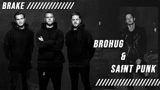 Brohug & Saint Punk - BRAKE [Armada Music]