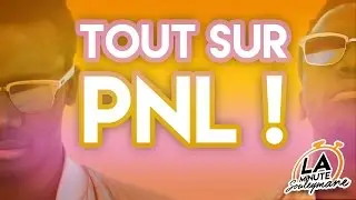 La Minute PNL