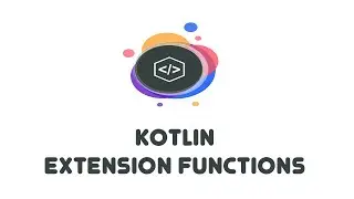 Kotlin Extension Functions - Kotlin Beginner Tutorials (29)