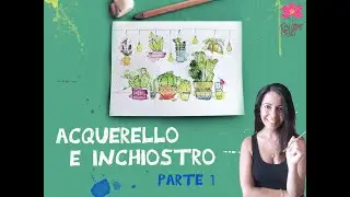 Watercolors: A Beginner's Tutorial on Mixed-Media Ink (Let's Have Fun!)