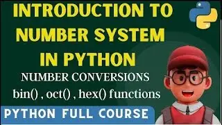 Number System In Python   NUMBER CONVERSIONS IN PYTHON   bin , oct , hex   