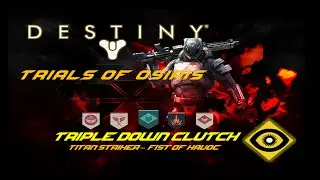 Destiny - Trials Of Osiris: Triple Down Fist Of Havoc Clutch
