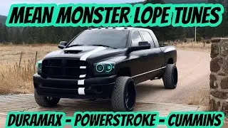 CRAZY MONSTER LOPE TUNES, Cummins, Powerstroke, Duramax