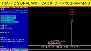 Traffic light program in c language | Car and Traffic signal using C++ programming | C++ language