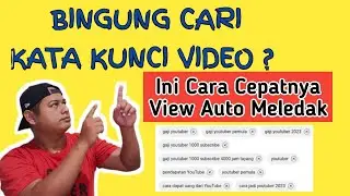 CARA MENCARI KATA KUNCI VIDEO YOUTUBE