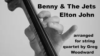 Bennie & The Jets - Elton John arranged for String Quartet