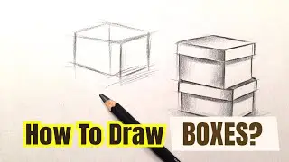 How to draw Boxes Step by Step For Beginners | Drawing Simple Objects |Basic Drawing Shading Lessons