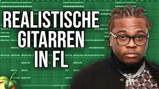 Wie du REALISTISCHE GITARREN BEATS in FL Studio bauen kannst | Gunna Type Beat Tutorial
