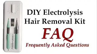 FAQ DIY Electrolysis Permanent Hair Removal from Amazon | PalsLivesLife