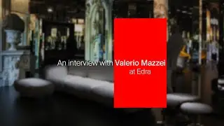 An Interview with Valerio Mazzei at Edra
