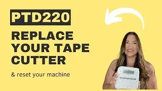 Brother PT-D220 - Factory Reset and installing a new Cutter Blade in your P-touch label printer!
