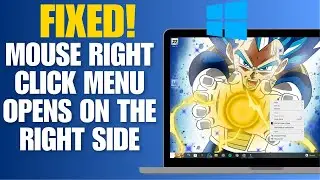 FIXED! - Mouse Right Click Menu Opens on The Left Side - Quick & Easy