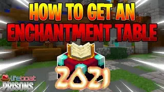 HOW TO GET ENCHANTMENT TABLE IN LIFEBOAT PRISON MINECRAFT 2021