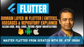 Flutter Clean Architecture |  Domain Layer: Entities, UseCases & Repository (Part 3 | Lecture 20)