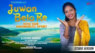 JUWAN BELA RE II JANUMGHUTU SPORTS II NEW SANTALI SONG 2023 II STUDIO VERSION II CHINKI HANSDAH