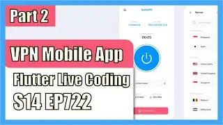 [Flutter] Flutter Live Coding EP722 (VPN Mobile App Part 2)